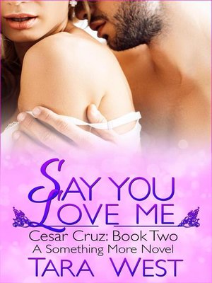 cover image of Say You Love Me